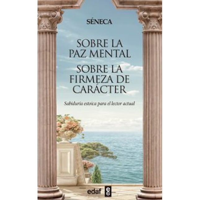 SOBRE LA PAZ MENTAL. SOBRE LA FIRMEZA DE CARA CTER