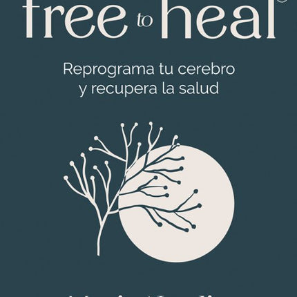 EL MÉTODO FREE TO HEAL