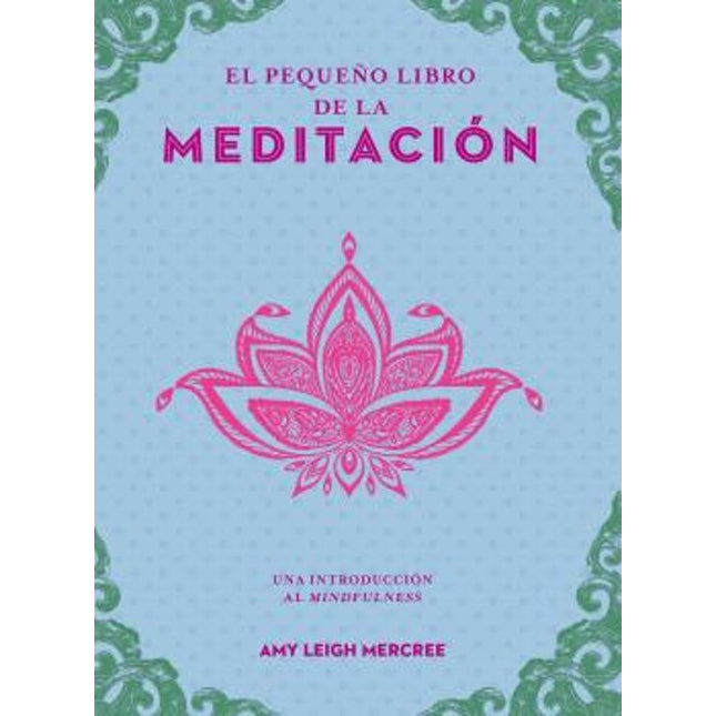 EL PEQUEÑO LIBRO DE LA MEDITACIÓN