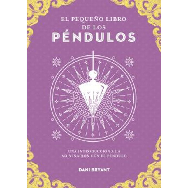 EL PEQUEÑO LIBRO DE LOS PÉNDULOS