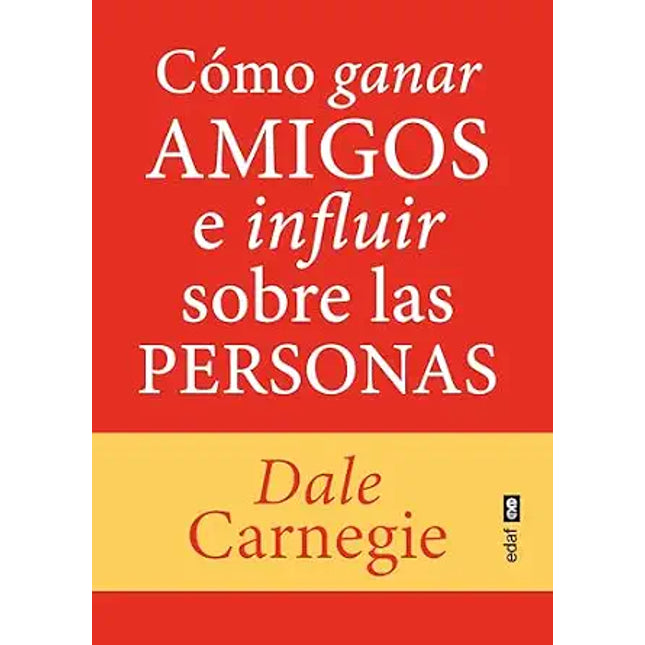 COMO GANAR AMIGOS E INFLUIR SOBRE LAS PERSONA S