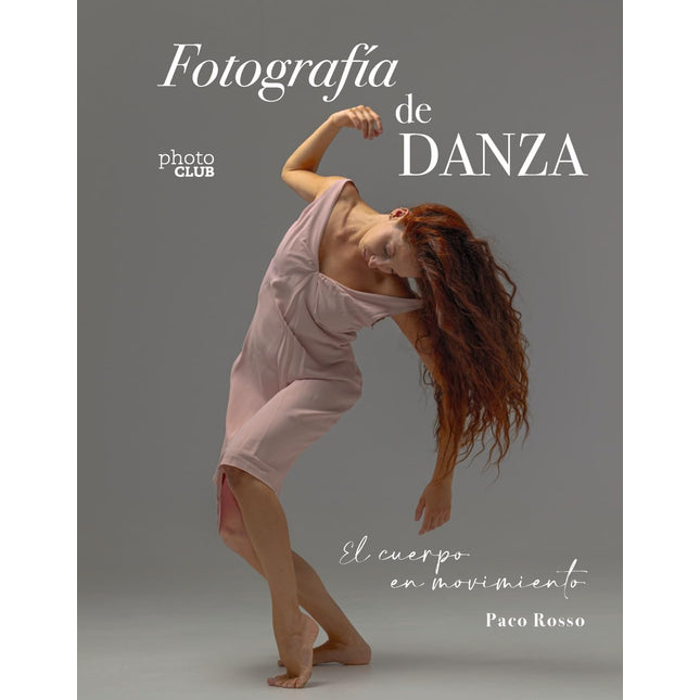 FOTOGRAFÍA DE DANZA. EL CUERPO EN MOVIMIENTO