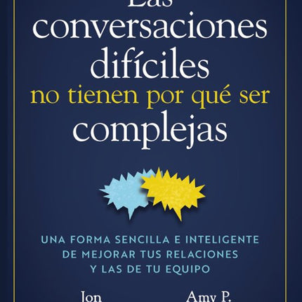 LAS CONVERSACIONES DIFÍCILES NO TIENEN POR QUE SER COMPLEJAS