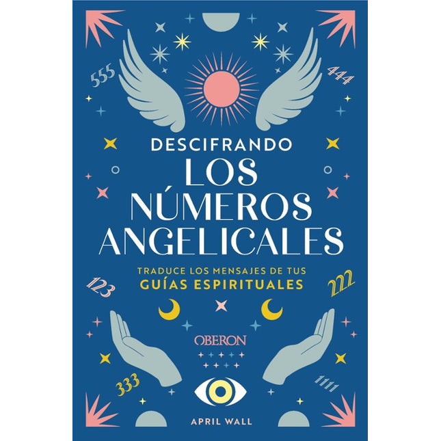 DESCIFRANDO LOS NÚMEROS ANGELICALES