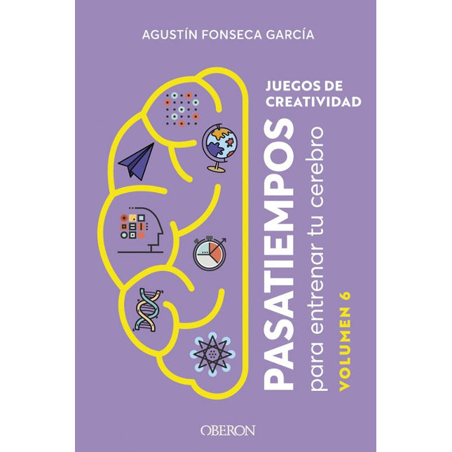 JUEGOS DE CREATIVIDAD (6). PASATIEMPOS P/EMTR ENAR TU CEREBRO