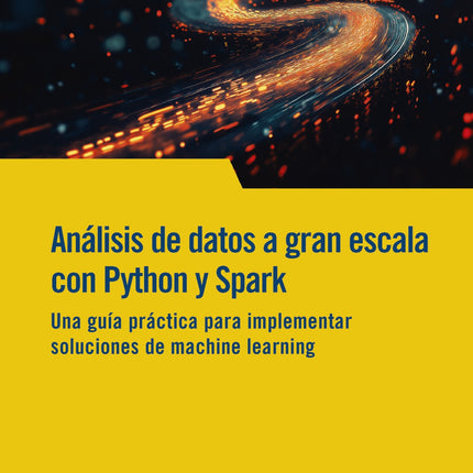 (M/I) ANÁLISIS DE DATOS A GRAN ESCALA CON PYT HON Y SPARK