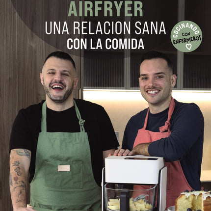 AIRFRYER. UNA RELACIÓN SANA CON LA COMIDA