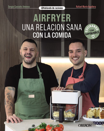 AIRFRYER. UNA RELACIÓN SANA CON LA COMIDA