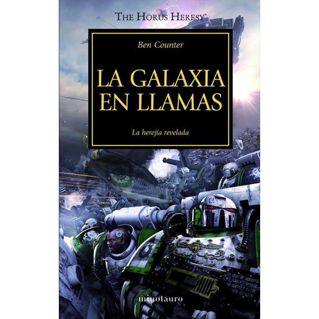 THE HORUS HERESY 3: GALAXIA EN LLAMAS. LA HER EJIA REVELADA