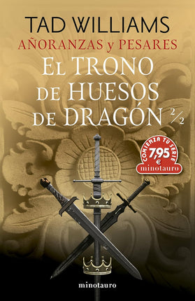 Añoranzas y pesares 1. El trono de huesos de dragón 2/2