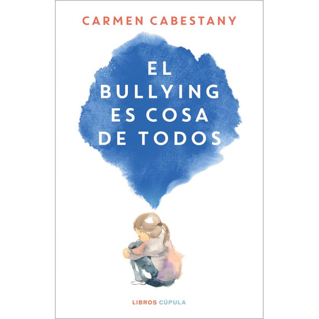 EL BULLYING ES COSA DE TODOS