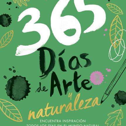 365 DÍAS DE ARTE Y NATURALEZA