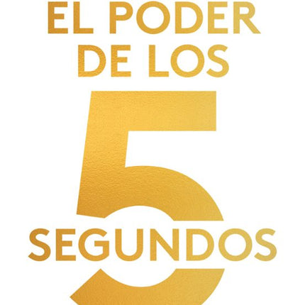 El poder de los 5 segundos
