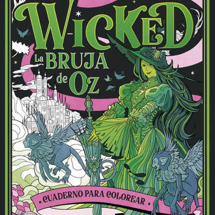 WICKED. CUADERNO PARA COLOREAR