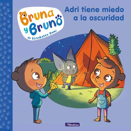 Bruna y bruno 1. Adri tiene miedo a la oscuridad