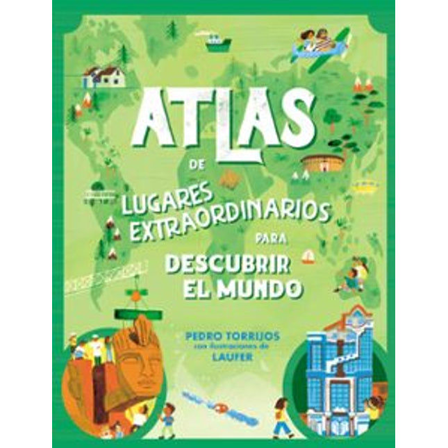 Atlas de lugares extraordinarios para descubre- abrir el mundo