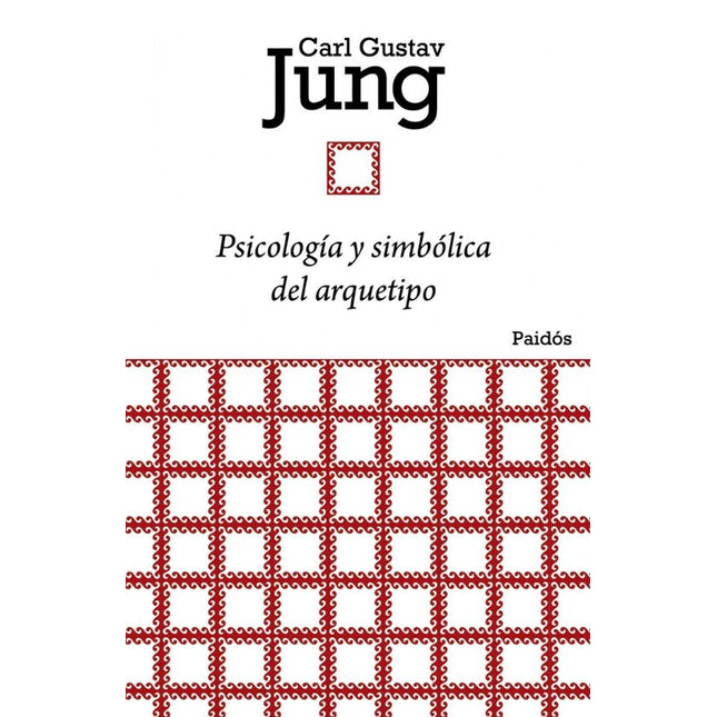 Psicología y simbólica del arquetipo