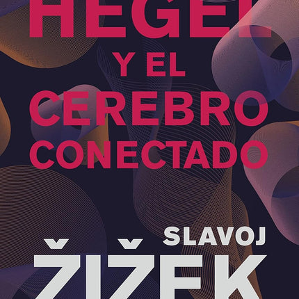 Hegel y el cerebro conectado