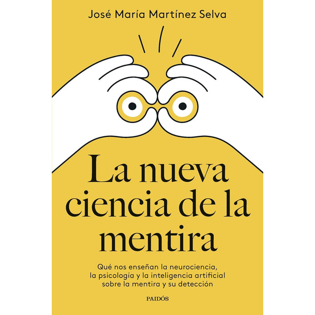 La nueva ciencia de la mentira