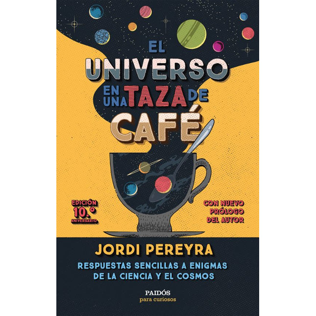 EL UNIVERSO EN UNA TAZA DE Café (10. ºANIVERSA RIO)