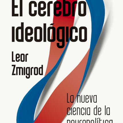 El cerebro ideológico