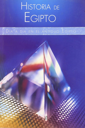 Historia de Egipto: día a día en el antiguo Egipto