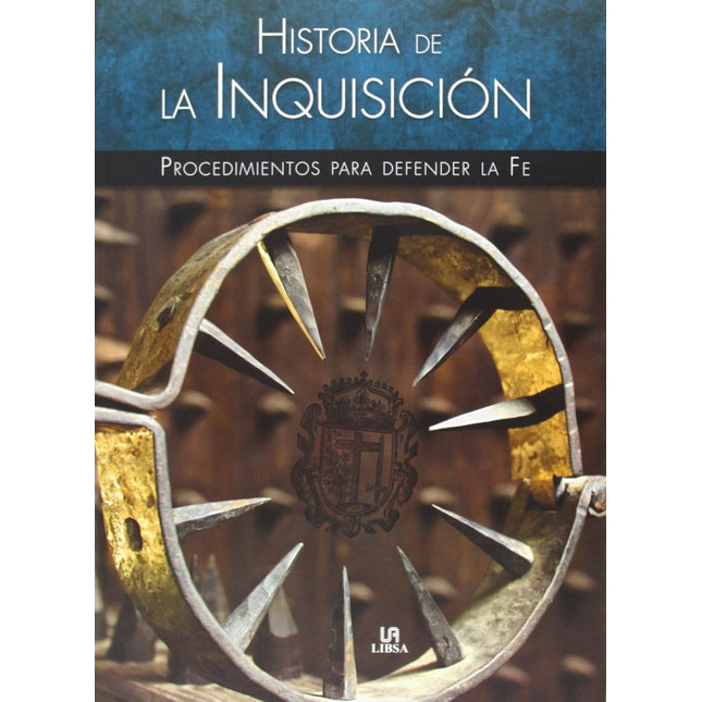 Historia de la inquisición: procedimientos para defender la fe
