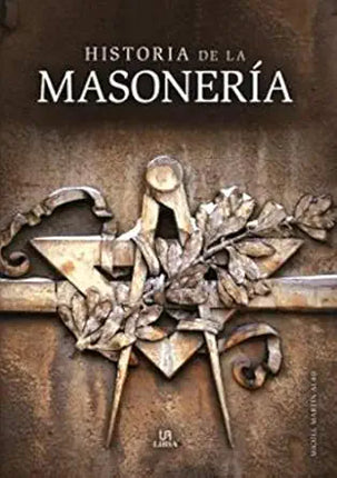 HISTORIA DE LA MASONERIA