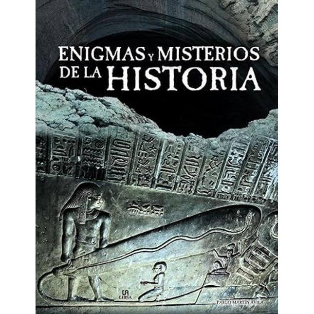 Enigmas y misterios de la historia