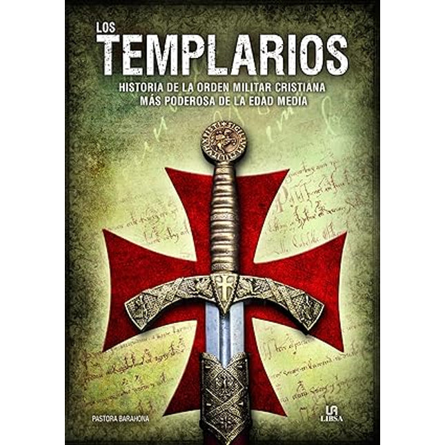 Los templarios. Historia de la orden militar