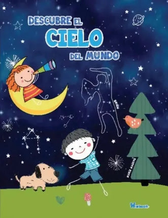 DESCUBRE EL CIELO DEL MUNDO