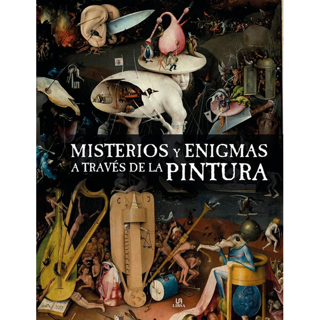 MISTERIOS Y ENIGMAS A TRAVES DE LA PINTURA