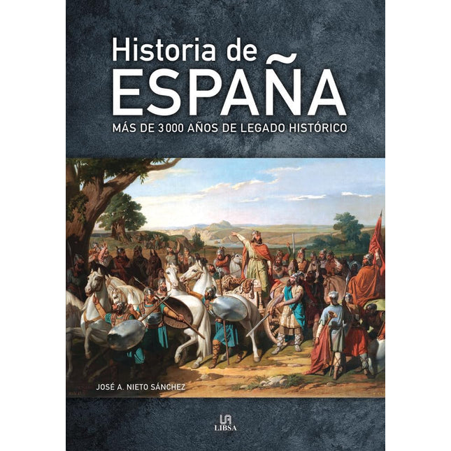 Historia de España. Más 3000 años de legado