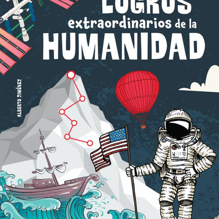 Logros extraordinarios de la humanidad