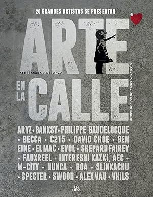 Arte en la calle. 20 grandes artistas...
