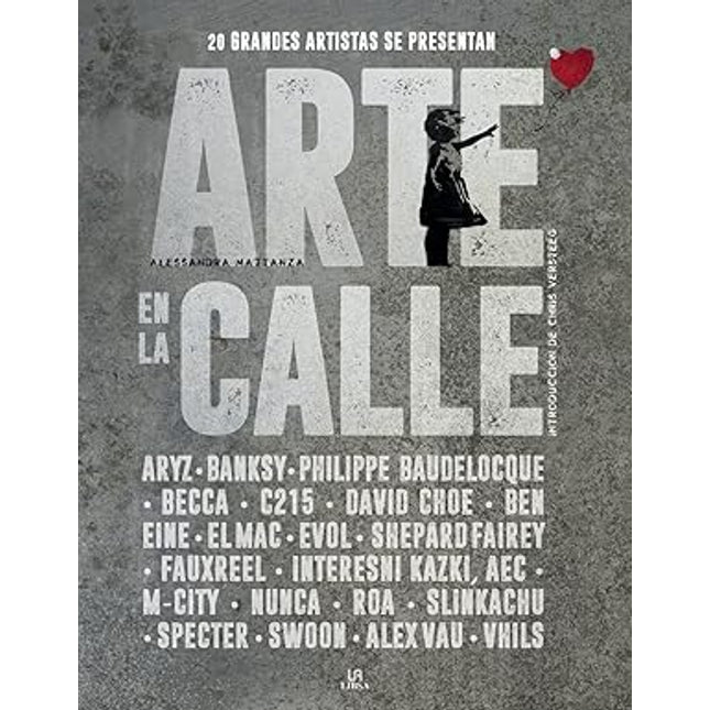 Arte en la calle. 20 grandes artistas...