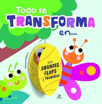 TODOS SE TRANSFORMA EN ...