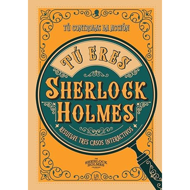 Tú eres Sherlock Holmes. Tú conquistas la ax ion
