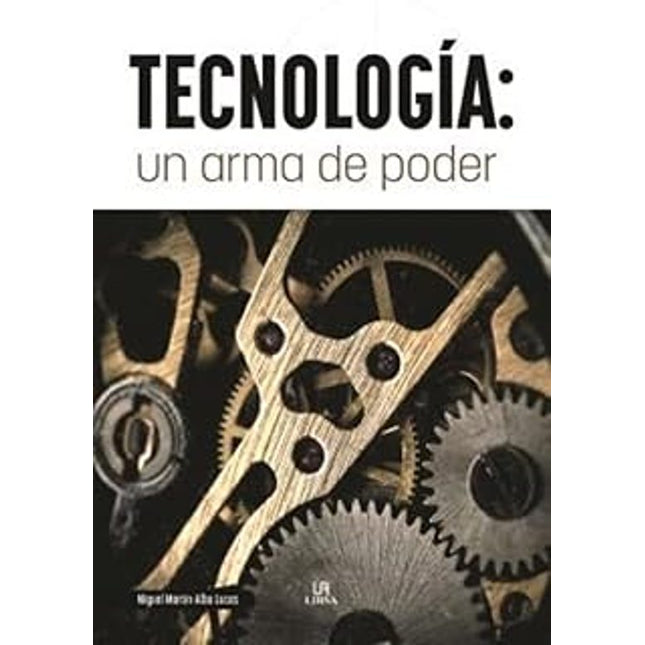 Tecnología: un arma de poder