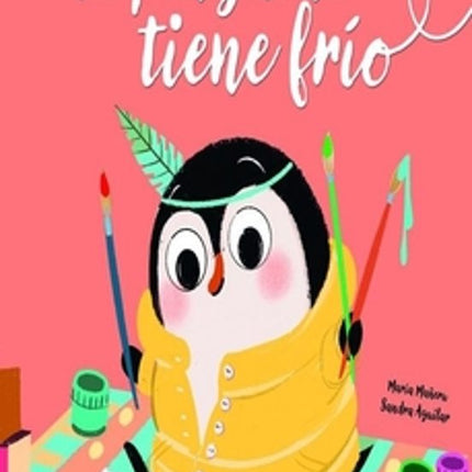 El pingüino tiene frío