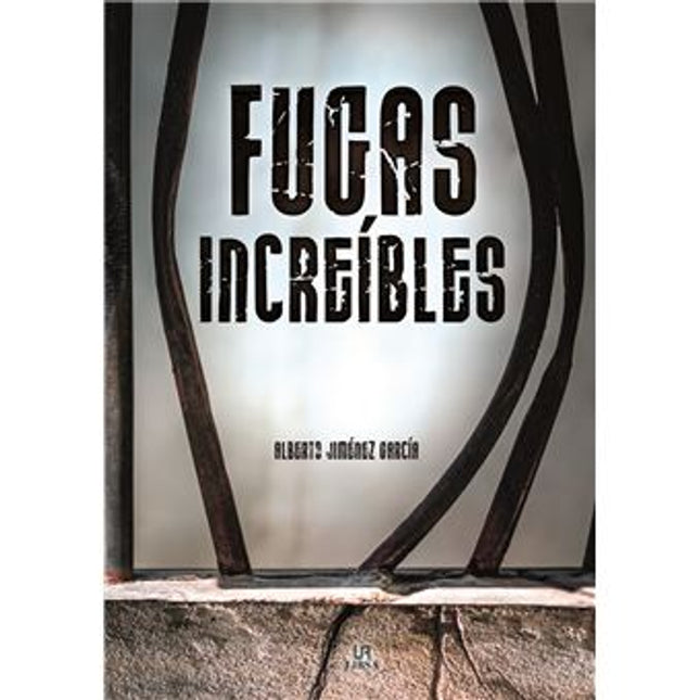FUGAS INCREIBLES