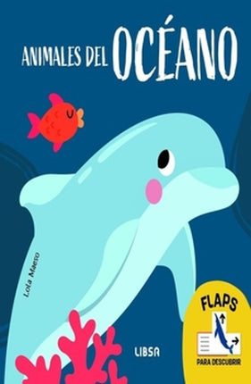 DESCUBRE Y APRENDE: ANIMALES DEL OCEANO