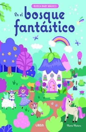 BUSCA BABY MAGICO EN EL BOSQUE FANTASTICO