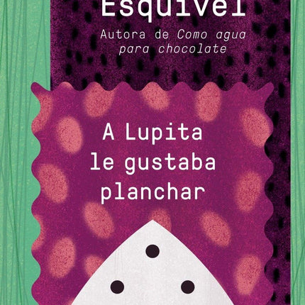 A LUPITA LE GUSTABA PLANCHAR