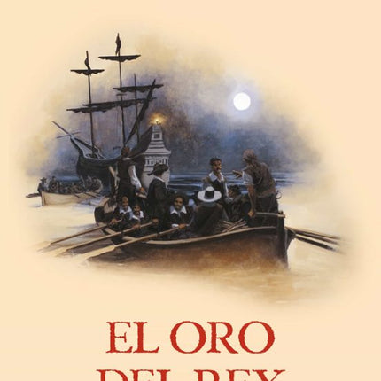 EL ORO DEL REY (SERIE CAPITAN ALATRISTE 4)