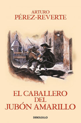 EL CABALLERO DEL JUBON AMARILLO (CAPITAN ALA- TRISTE 5)