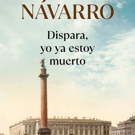 Dispara, yo ya estoy muerto