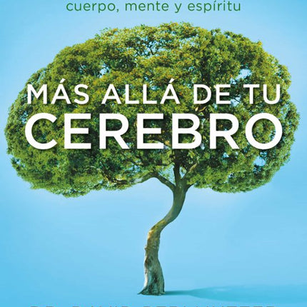 MAS ALLA DE TU CEREBRO