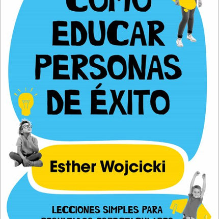 Cómo educar personas de éxito