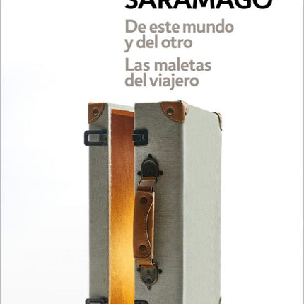 De este mundo y del otro. Las maletas del viajero